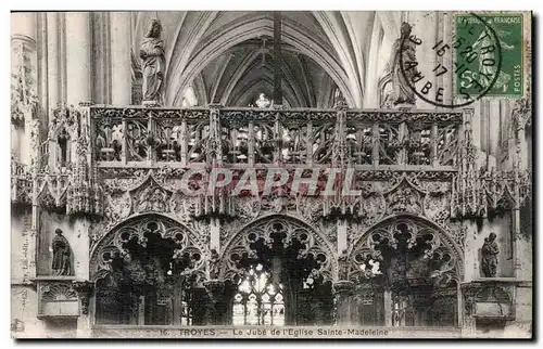 Troyes - Le Jube de l&#39eglise Ste Madeleine - Cartes postales