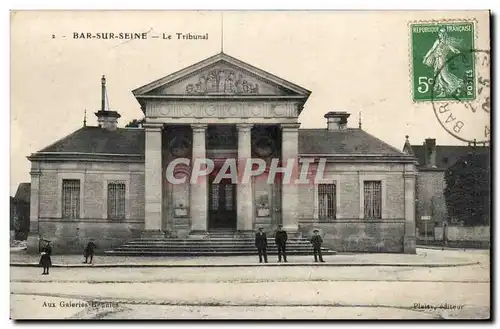 Bar sur Seine - Le Tribunal Cartes postales