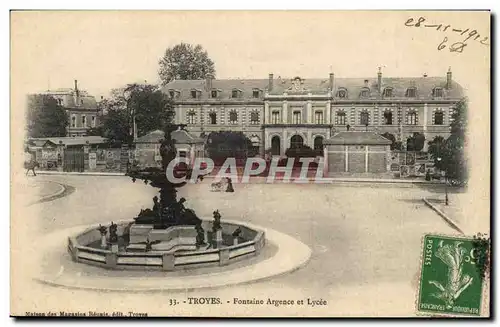 Troyes - Fontaine Argence et Lycee - 1913 Cartes postales