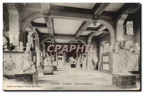 Troyes Cartes postales Le musee Salle de Sculpture