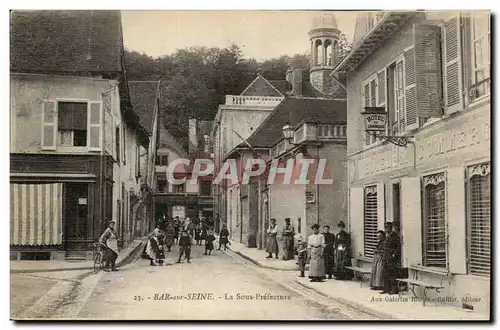 Bar sur Seine Cartes postales La sous prefecture