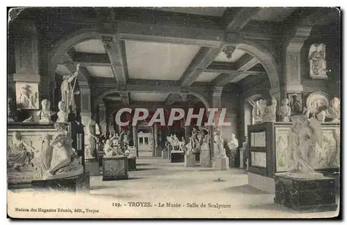 Troyes Cartes postales Musee Salle de sculpture
