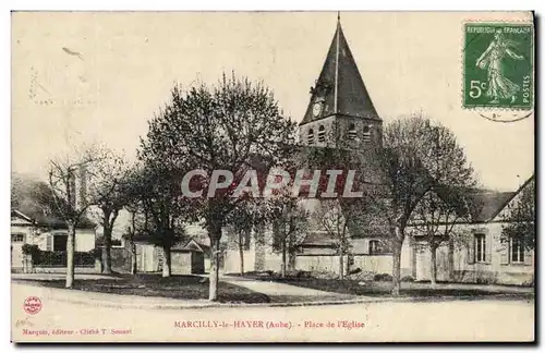 Marcilly le Hayer Cartes postales place de l&#39eglise