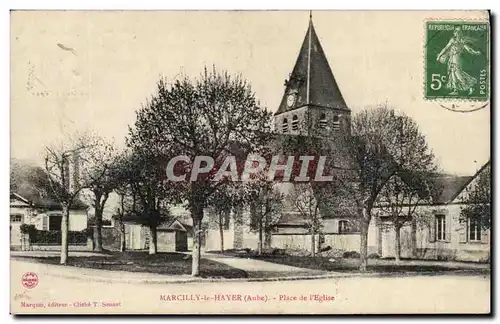 Marcilly le Hayer Cartes postales place de l'eglise