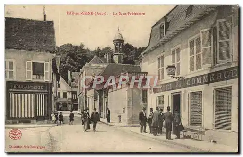 Bar sur Seine Cartes postales La sous prefecture