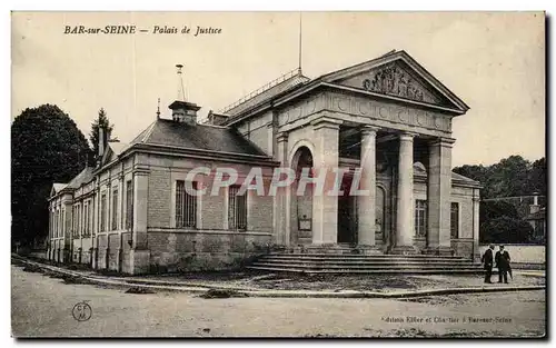 Bar sur Seine Ansichtskarte AK Palais de Justice