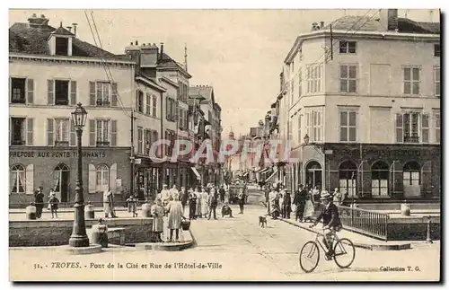 Troyes Cartes postales pont de la cite et rue de l&#39hotel de ville