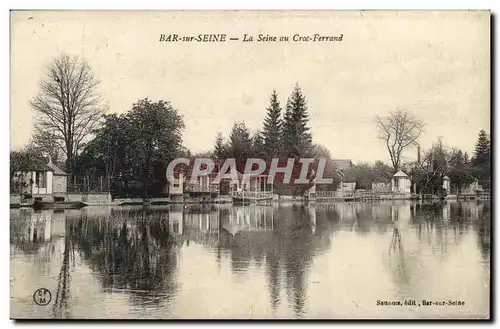 Bar sur Seine Ansichtskarte AK la Seine au Croc Ferrand