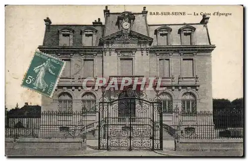 Bar sur Seine Cartes postales Caisse d'Epargne