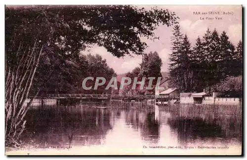 Bar sur Seine Cartes postales Le pont vert