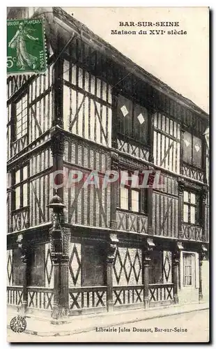 Bar sur Seine Cartes postales Maison du 16eme