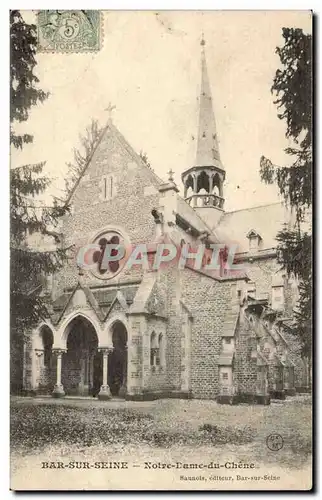 Bar sur Seine Cartes postales Notre dame du chene