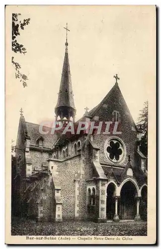 Bar sur Seine Cartes postales Chapelle Notre DAme du chene