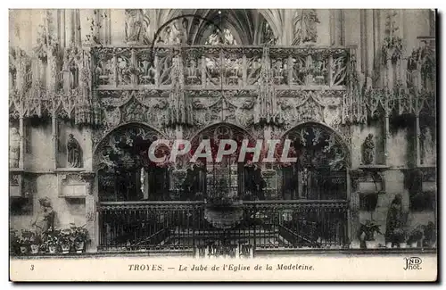 Troyes Le Jube de l'Eglise de la Madeleine - Cartes postales