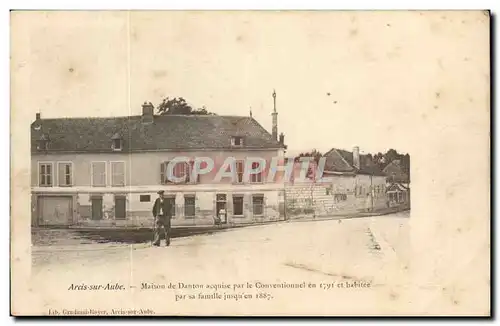 Arcis sur Aube - Maison de Danton - Aquis par le convenntionnel en 1791 et habite par sa famille 188