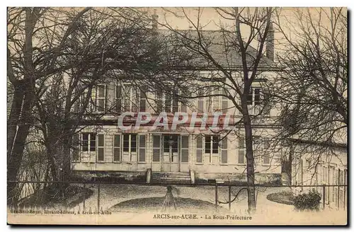 Arcis sur Aube - La Sous Prefecture - Cartes postales
