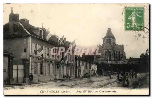 Chavanges - Rue du Bois et Gendarmerie - Cartes postales
