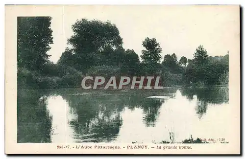 Plancy - L'Aube Pittoresque - La Grande Bonne Cartes postales