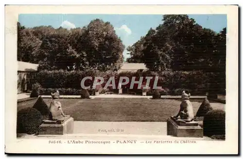 Plancy - L&#39Aube Pittoresque - Parterres du Chateau Cartes postales