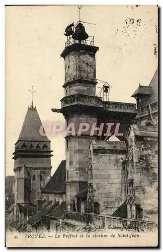 Troyes Cartes postales Le beffroi et le clocher de Saint Jean