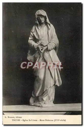 Troyes Cartes postales Eglise Saint Urbain Mater Dolorosa