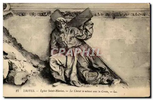 Troyes Cartes postales Eglise Saint Mathieu Le Christ tombant sous la croix