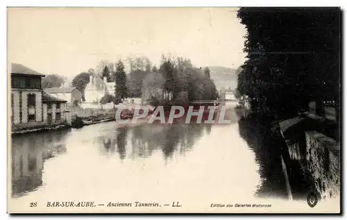 Bar sur Aube - Anciennes Tanneries - Ansichtskarte AK