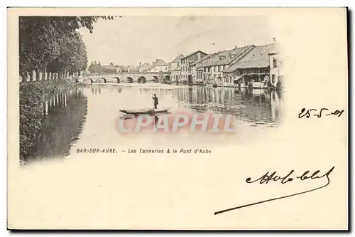 Bar sur Aube - Les Tanneries et le Pont d'Aube - Cartes postales