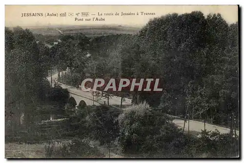 Jessains - La Route de Jessains a Trannes - Pont sur l'Aube - Cartes postales