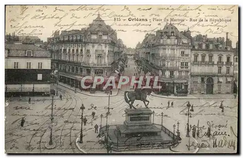 Orleans - Place de Martroi - Rue de la Republique - Cartes postales