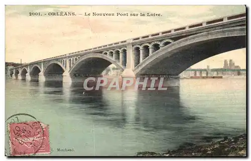 Orleans Cartes postales Le nouveau pont sur la Loire