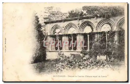 Montargis Cartes postales Ruines de l'ancien chateau royal de Lorris