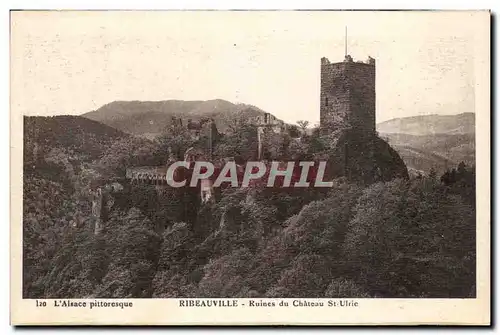 Ribeauville Ansichtskarte AK Ruines du chateau St Ulric