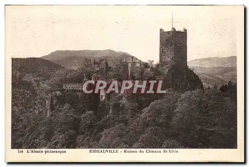 Ribeauville Cartes postales Ruines du chateau St Ulric