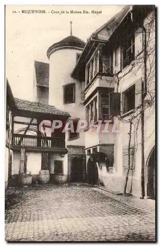 Riquewihr Ansichtskarte AK Cour de la maison Em Hugel