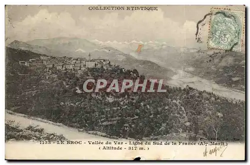 Le Broc - Vallee du Var - Ligne du Sud de la France - alt 317 - Cartes postales