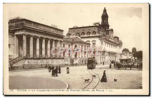 Tours - Le Palais de Justice et le Nouvel Hotel de Ville - Ansichtskarte AK