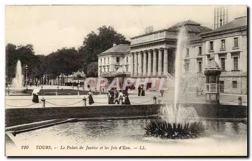 Tours - Le Palais de Justice et les Jets d&#39eau - Cartes postales