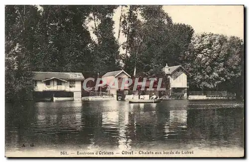 Environs d&#39Orleans Olivet Cartes postales Chalets aux bords du Loiret