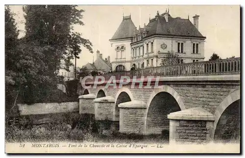 Montargis Cartes postales Pont de la chaussee et la caisse d&#39epargne