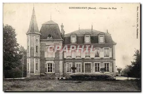 Gondrecourt - Chateau du Ham Cartes postales