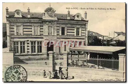 Bar le Duc - Ecole de Filles du Faubourg de Marbon - Cartes postales