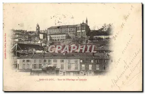 Bar le Duc - Tour de l'horloge et Couvent - Cartes postales