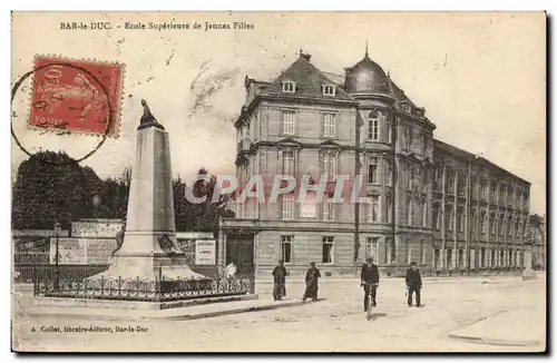 Bar le Duc - Ecole Superieure de Jeaunes Filles - Cartes postales