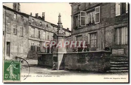 Bar le Duc - Vieille Fontaine - Cartes postales