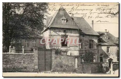 Bar le Duc Ansichtskarte AK Ancien chateau des ducs de Bar