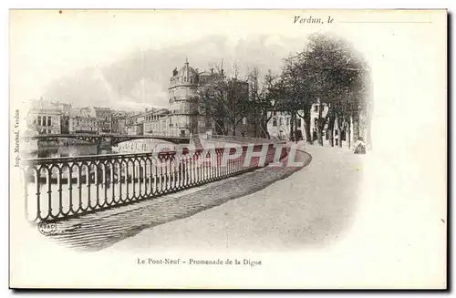 Verdun - Le Pont Neuf - Promenade de la Digue - Ansichtskarte AK