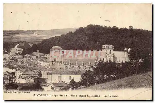 Saint Mihiel - Quartier de la Halle - Eglise Saint Michel - Les Capucins - Cartes postales