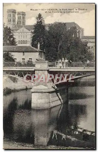 Verdun - le pont Neuf le Theatre et les Tours de la Cathedrale - Cartes postales