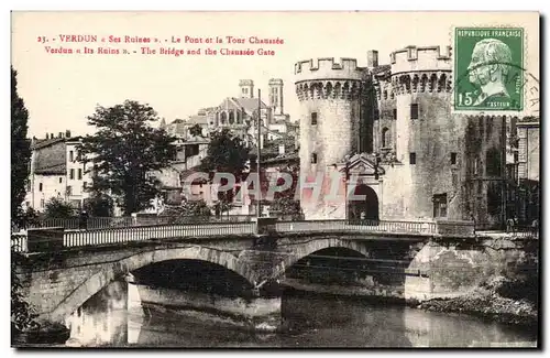 Verdun - Ses Ruines Le Pont et la Tour Chaussee - Ansichtskarte AK